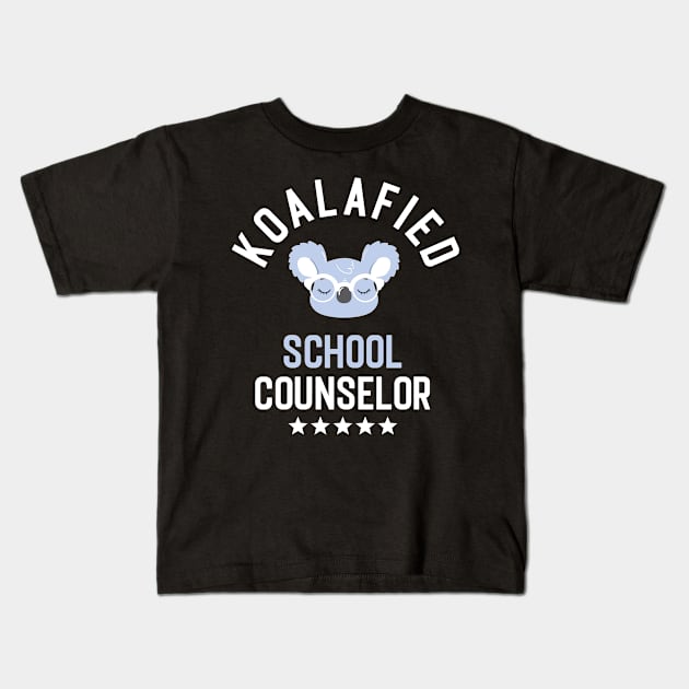 Koalafied School Counselor - Funny Gift Idea for School Counselors Kids T-Shirt by BetterManufaktur